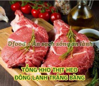 Cửa hàng chuyên bán thịt heo đông lạnh giá sỉ tại Trảng Bàng