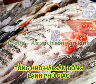 Cửa hàng hải sản đông lạnh giá sỉ tại Phú Giáo