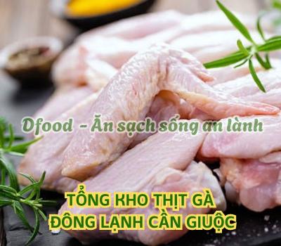 Cung cấp thịt gà đông lạnh cho bếp ăn công nghiệp tại Cần Giuộc
