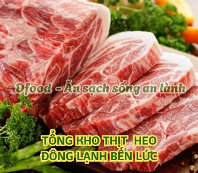 Địa chỉ cung cấp thịt heo đông lạnh giá tốt tại Bến Lức