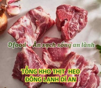 Địa chỉ cung cấp thịt heo đông lạnh giá tốt tại Dĩ An