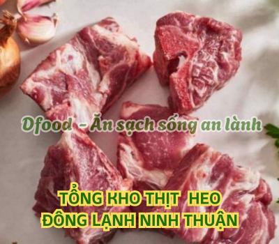 Địa chỉ cung cấp thịt heo đông lạnh giá tốt tại Ninh Thuận
