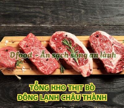 Nguồn cung cấp thịt bò nhập khẩu số lượng lớn tại Châu Thành