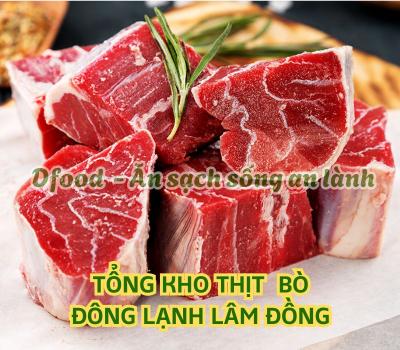 Nhà cung cấp thịt bò đông lạnh cho nhà hàng, quán ăn tại Lâm Đồng