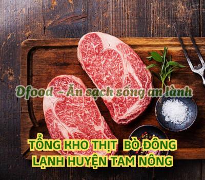 Nhà cung cấp thịt bò đông lạnh giá tốt cho nhà hàng tại Huyện Tam Nông