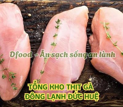 Thịt gà đông nhập khẩu chất lượng – Giao tận nơi tại Đức Huệ