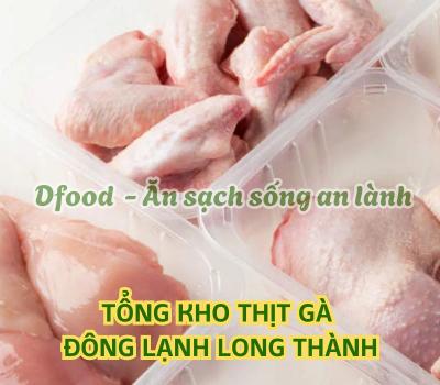 Thịt gà đông nhập khẩu chất lượng – Giao tận nơi tại Long Thành